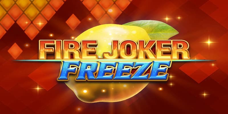 Slot Fire Joker Trực Tuyến Và Chiến Lược Thắng Lớn BONGVIP